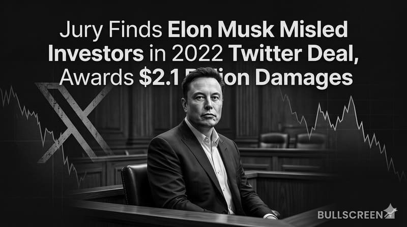 Jury Finds Elon Musk Misled Investors in 2022 Twitter Deal, Awards $2.1 Billion Damages