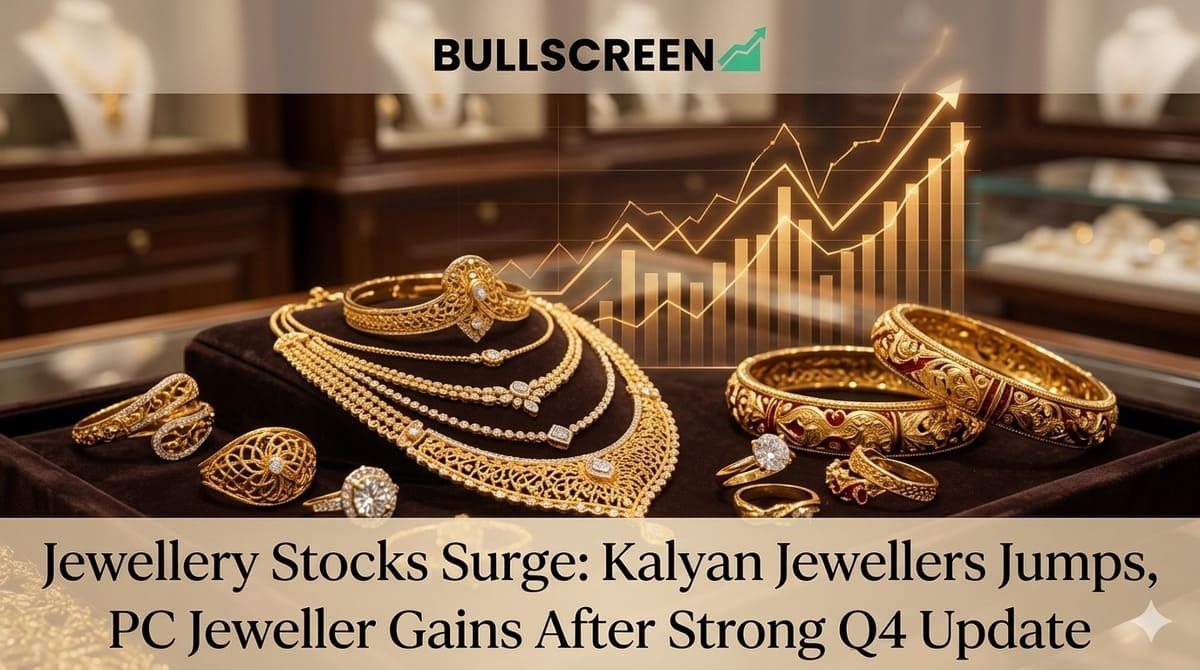 Jewellery Stocks Surge: Kalyan Jewellers Jumps, PC Jeweller Gains After Strong Q4 Update