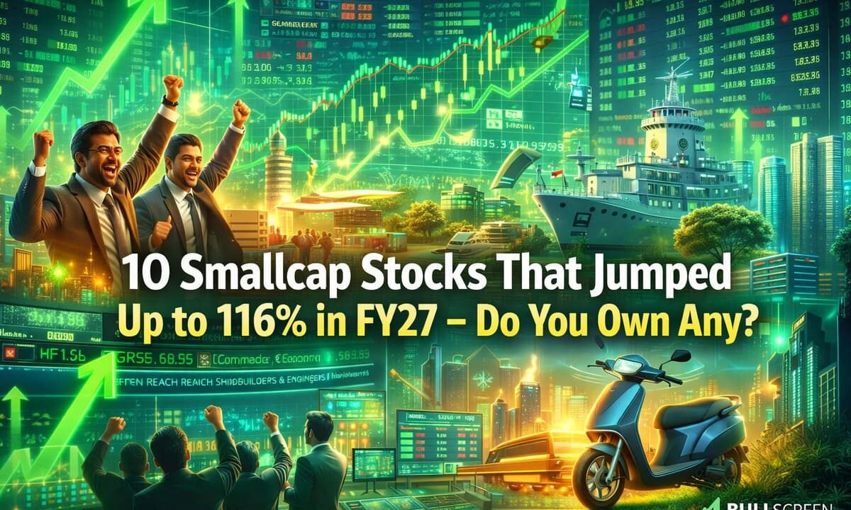 10 Smallcap Stocks That Jumped Up to 116% in FY27 — Do You Own Any?