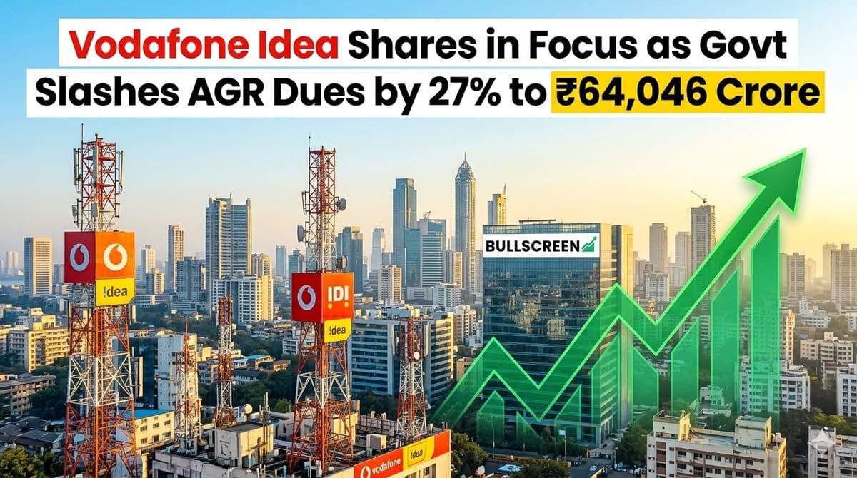 Vodafone Idea Shares in Focus as Govt Slashes AGR Dues by 27% to ₹64,046 Crore
